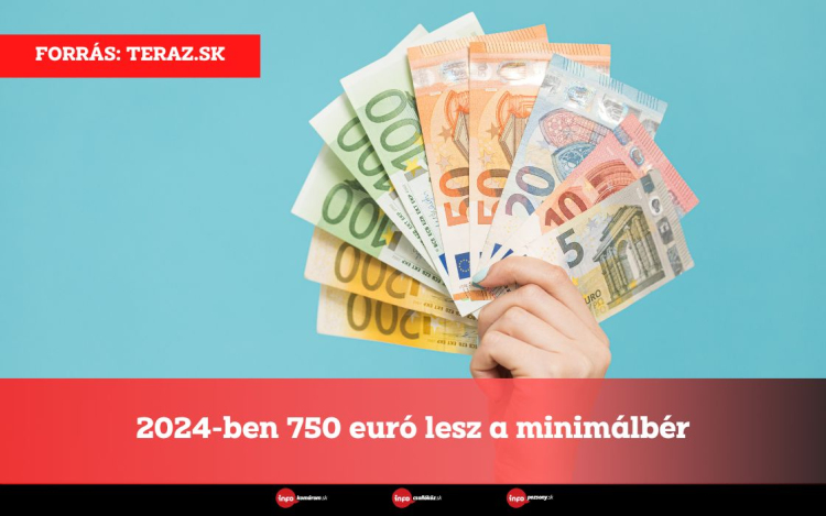 2024-ben 750 euró lesz a minimálbér