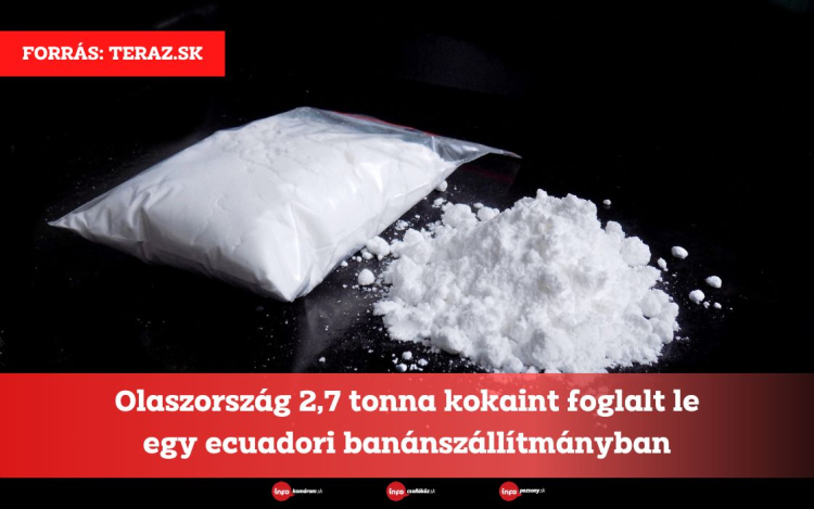 Olaszország 2,7 tonna kokaint foglalt le egy ecuadori banánszállítmányban