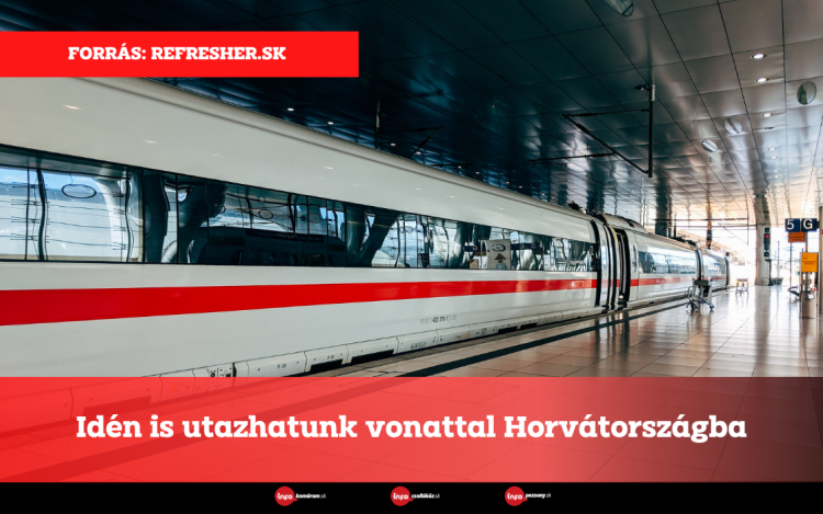 Idén is utazhatunk vonattal Horvátországba