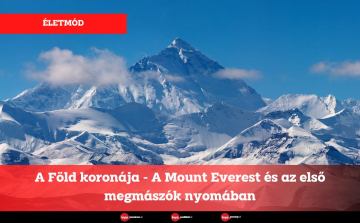 A Föld koronája - A Mount Everest és az első megmászók nyomában