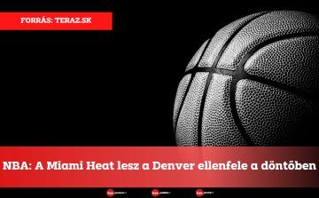 NBA: A Miami Heat lesz a Denver ellenfele a döntőben