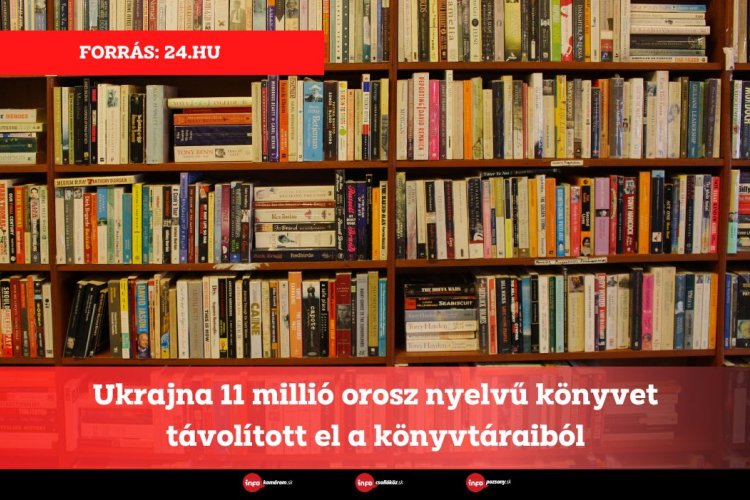 Ukrajna 11 millió orosz nyelvű könyvet távolított el a könyvtáraiból