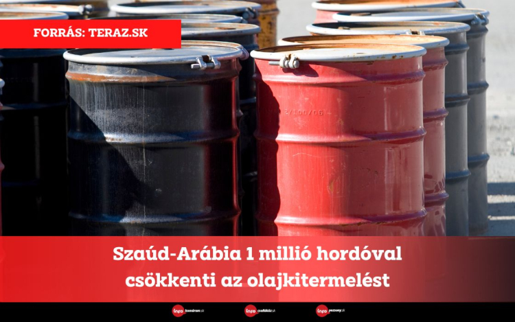 Szaúd-Arábia 1 millió hordóval csökkenti az olajkitermelést