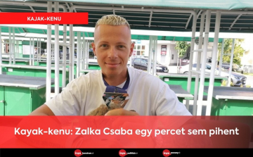 Kayak-kenu: Zalka Csaba egy percet sem pihent
