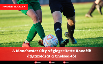 A Manchester City véglegesítette Kovačič átigazolását a Chelsea-től