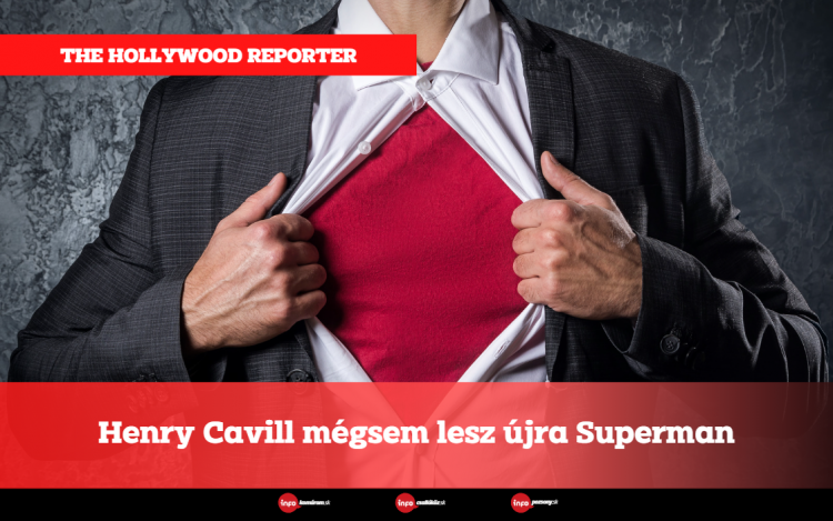 Henry Cavill mégsem lesz újra Superman