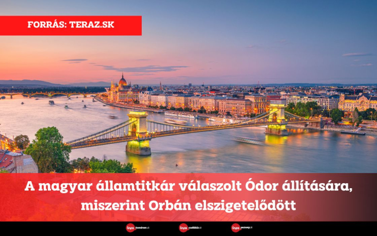 A magyar államtitkár válaszolt Ódor állítására, miszerint Orbán elszigetelődött