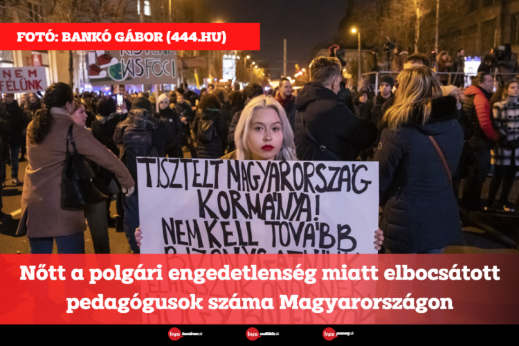 Nőtt a polgári engedetlenség miatt elbocsátott pedagógusok száma Magyarországon
