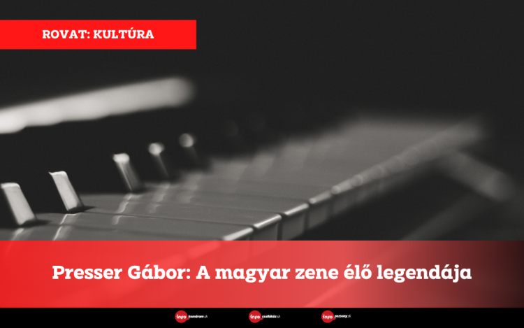 Presser Gábor: A magyar zene élő legendája