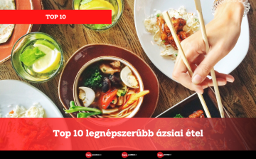 Top 10 legnépszerűbb ázsiai étel