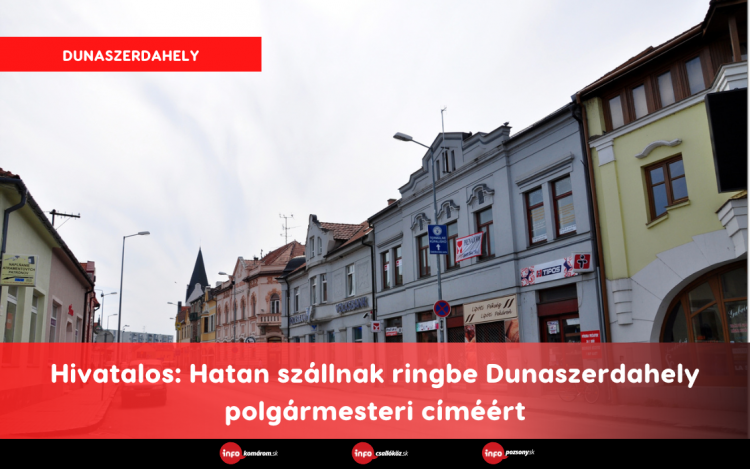 Hivatalos: Hatan szállnak ringbe Dunaszerdahely polgármesteri címéért