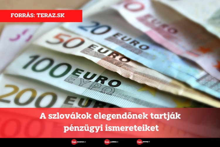 A szlovákok elegendőnek tartják pénzügyi ismereteiket