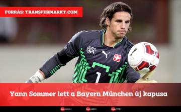Yann Sommer lett a Bayern München új kapusa